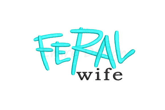 Feral Wife Embroidery Design Review for Boutiques